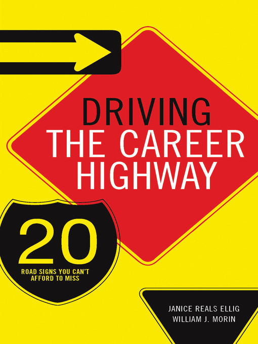 Title details for Driving the Career Highway by Janice Reals Ellig - Available